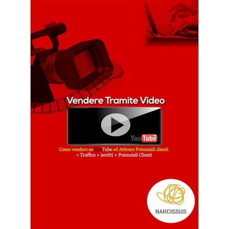 Vendere tramite Video Youtube - eBook (Best App To Save Youtube Videos)