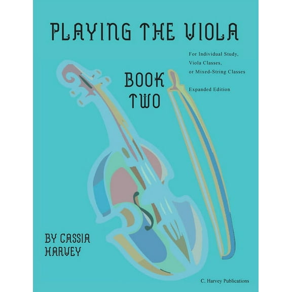 Playing the Viola, Book Two, Expanded Edition, (Paperback)