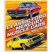 Complete Book: The Complete Book of Classic Ford and Mercury Muscle Cars : 1961-1973 (Hardcover)