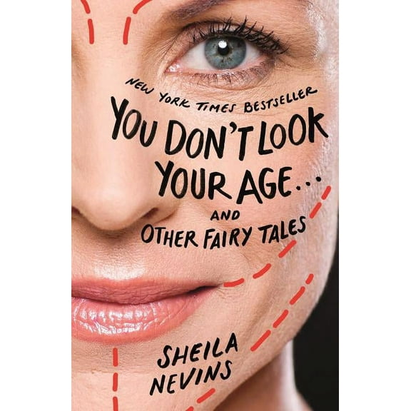 You Don't Look Your Age...and Other Fairy Tales, (Paperback)