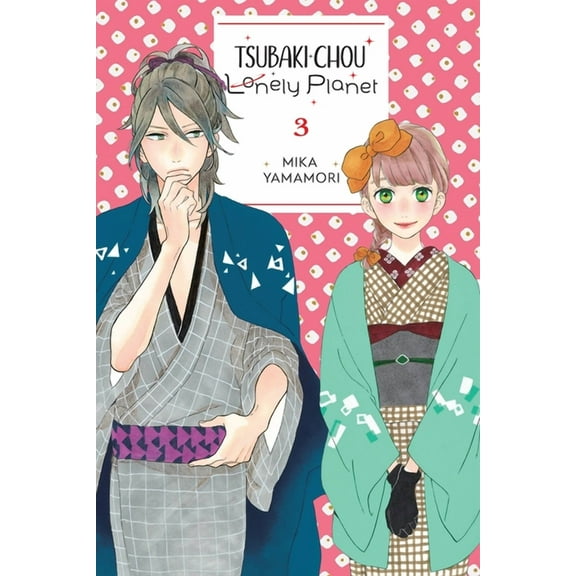 Tsubaki-Chou Lonely Planet Tsubaki-Chou Lonely Planet, Vol. 3: Volume 3, Book 3, (Paperback)