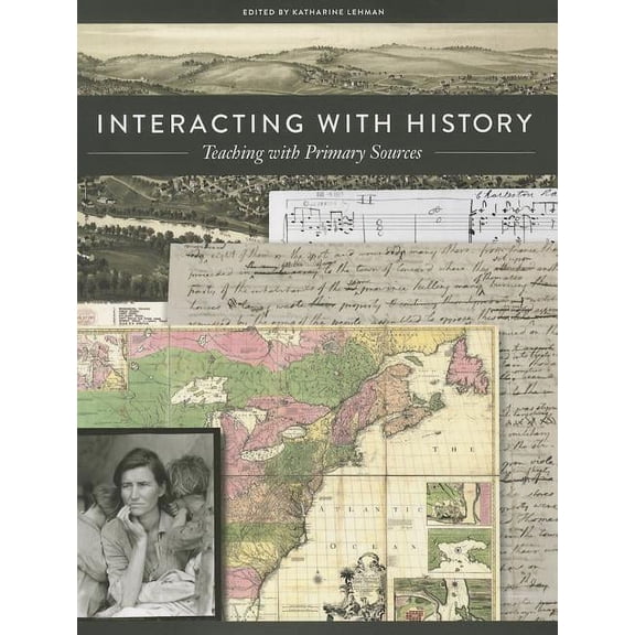 Interacting with History: Teaching with Primary Sources, (Paperback)