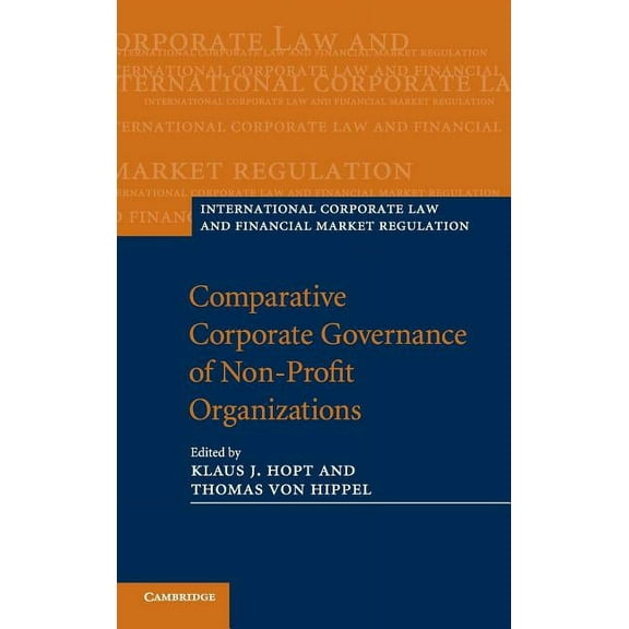 International Corporate Law and Financia Comparative Corporate Governance of Non-Profit Organizations, (Hardcover)