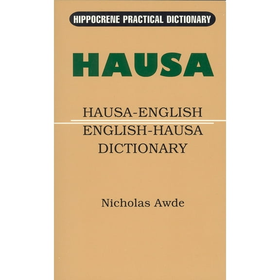Hippocrene Practical Dictionary Hausa-English/English-Hausa Practical Dictionary, (Paperback)