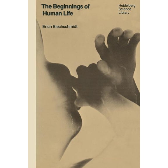 Heidelberg Science Library The Beginnings of Human Life, (Paperback)