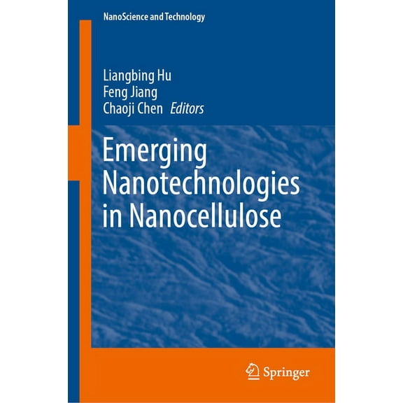 Nanoscience and Technology Emerging Nanotechnologies in Nanocellulose, (Hardcover)
