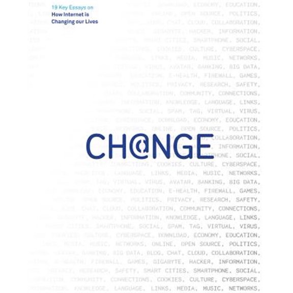 Pre-Owned Change : 19 Key Essays on How Internet Is Changing Our Lives