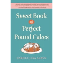 Sweet Book of Perfect Pound Cakes, (Hardcover)
