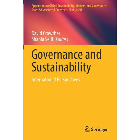 Approaches to Global Sustainability, Mar Governance and Sustainability: International Perspectives, (Paperback)
