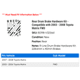 thumbnail image 2 of Rear Drum Brake Hardware Kit - Compatible with 2003 - 2008 Toyota Matrix FWD 2004 2005 2006 2007, 2 of 2