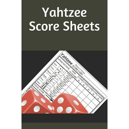 Yahtzee Score Sheets: Yahtzee Score Record - Yahtzee Score Pads - Yahtzee Game Record Score Keeper Book - Record dice thrown - Yahtzee Score Card - Yahtzee score Notebook (Paperback)