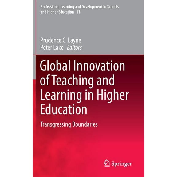 Professional Learning and Development in Global Innovation of Teaching and Learning in Higher Education: Transgressing Boundaries, Book 11, (Hardcover)