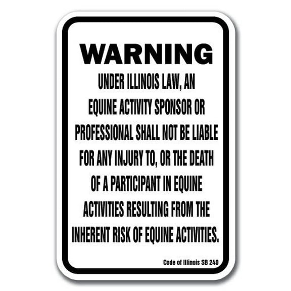 Illinois Equine 12" x 18" Aluminum Sign warning statute horse farm