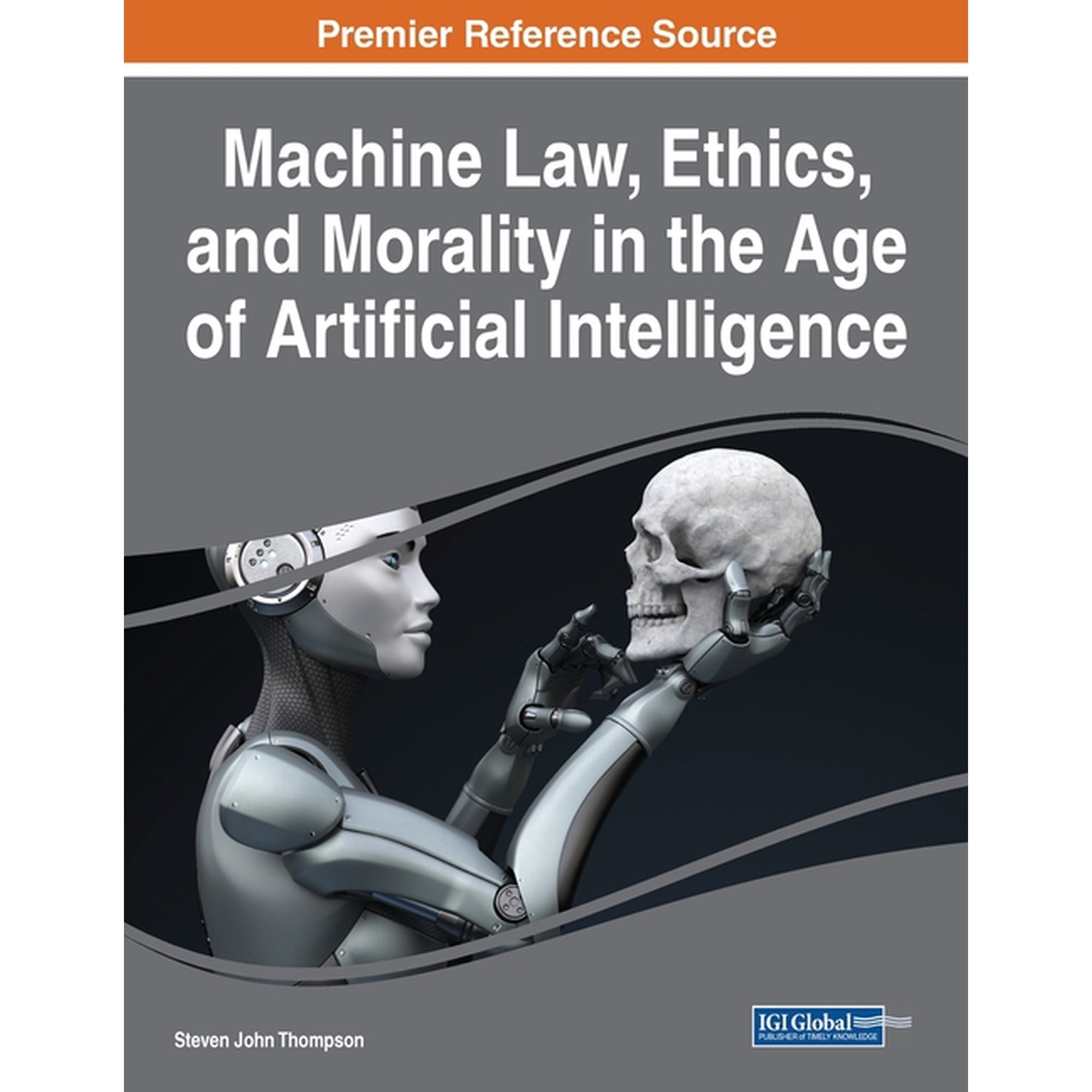 Machine Law Ethics and Morality in the Age of Artificial Intelligence (Paperback)