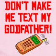 thumbnail image 2 of CafePress - Don’T Make Me Text My Godfather Body Suit - Long Sleeve Cotton Baby Bodysuit, 2 of 4