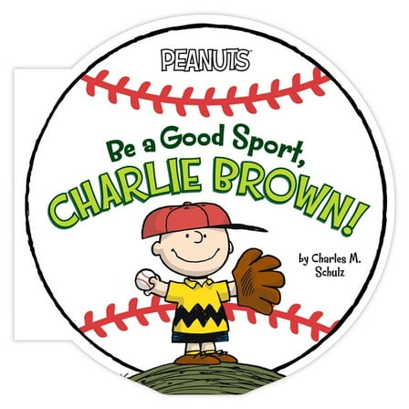 Peanuts Be a Good Sport, Charlie Brown!, (Board Book)
