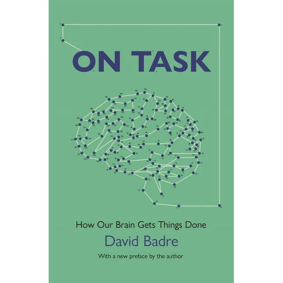 On Task: How Our Brain Gets Things Done, (Paperback)