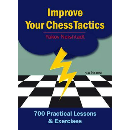 Improve Your Chess Tactics - eBook (Best Way To Improve Chess Tactics)