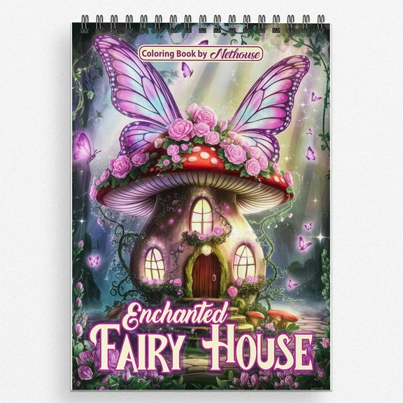 NETHOUSE Enchanted Fairy House Coloring Book For Adults Relaxation & Stress Relief, 30 Coloring Pages of Enchanted Fairy Houses, Magical Cottages, and Whimsical Forest Scenes