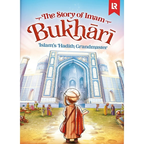 Imam Bukhari: Islam's Hadith Grandmaster, (Hardcover)