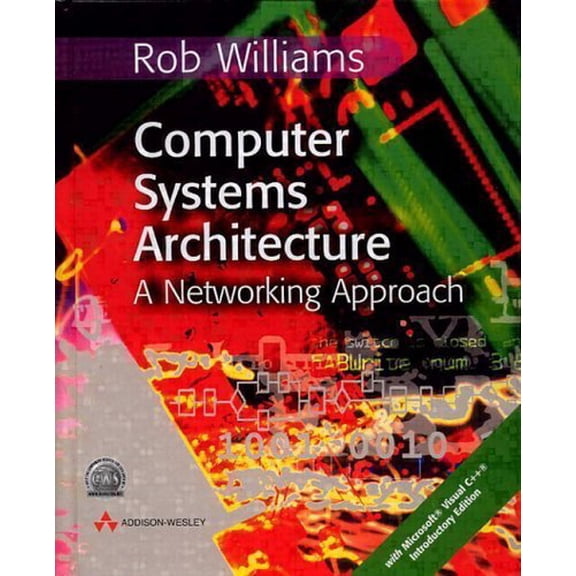 Pre-Owned Computer Systems Architecture: A Networking Approach [With CDROM] (Hardcover) 0201648598 9780201648591