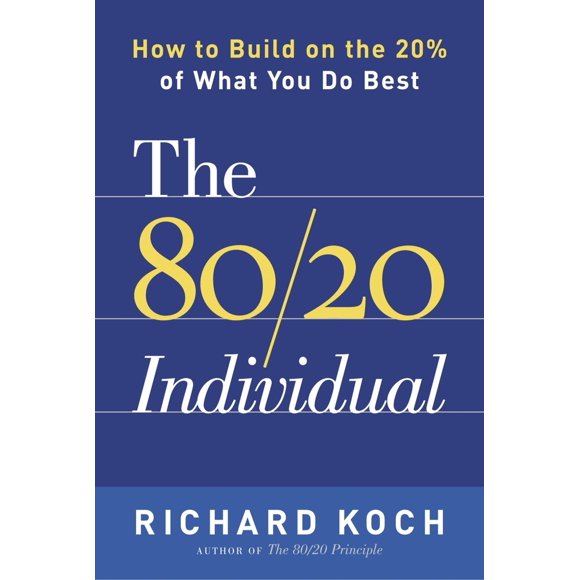 Pre-Owned The 80/20 Individual: How to Build on the 20% of What You do Best (Paperback) 0385509758 9780385509756