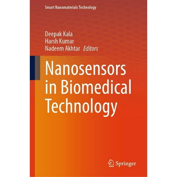 Smart Nanomaterials Technology Nanosensors in Biomedical Technology, (Hardcover)