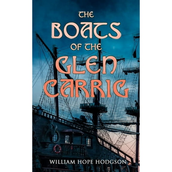 The Boats of the Glen Carrig, (Paperback)