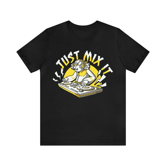 Just Mix It DJ Shirt, DJ Gift T-Shirts