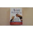 thumbnail image 2 of Pre-Owned Ain't Misbehavin: The Groundbreaking Program for Happy, Well-Behaved Pets and Their People (Hardcover) 157954195X 9781579541958, 2 of 2