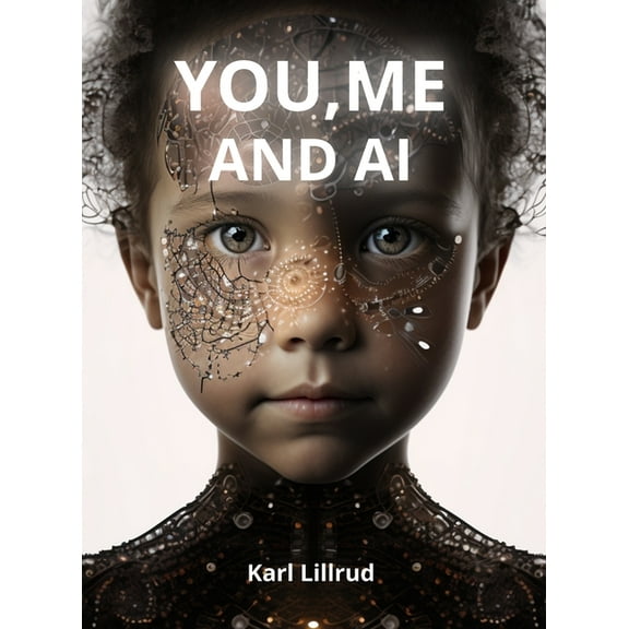 You, Me and A.I, (Hardcover)