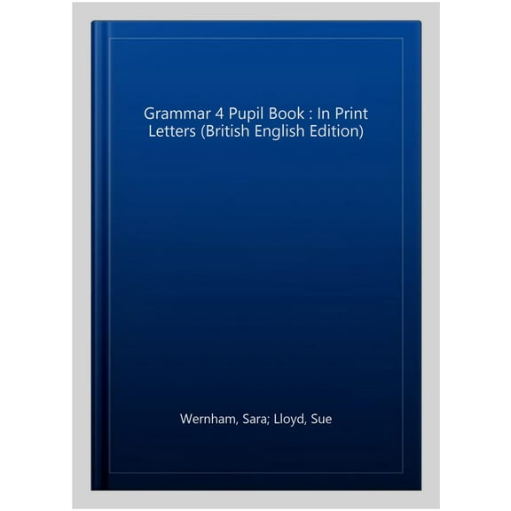 Grammar 4 Pupil Book Sara Wernham,Sue Lloyd (Paperback)