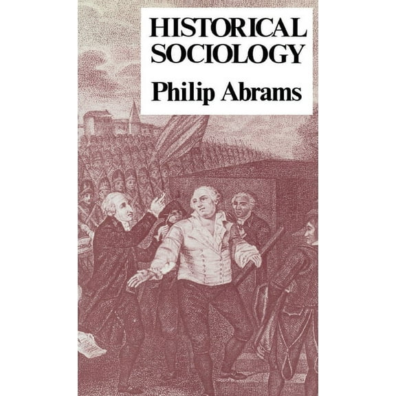 Historical Sociology, (Hardcover)
