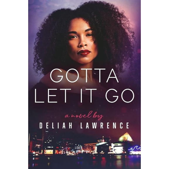 Gotta Let It Go (Paperback)