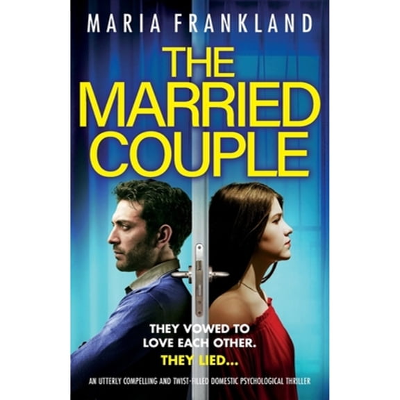Pre-Owned The Married Couple: An utterly compelling and twist-filled domestic psychological thriller (Paperback) 1835251676 9781835251676
