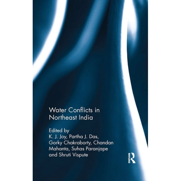 Water Conflicts in Northeast India, (Paperback)