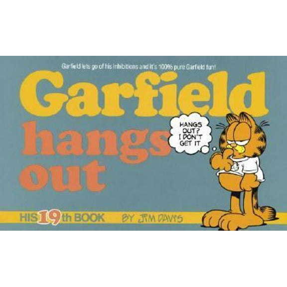 Pre-Owned Garfield Hangs Out: His 19th Book (Paperback) 0345368355 9780345368355