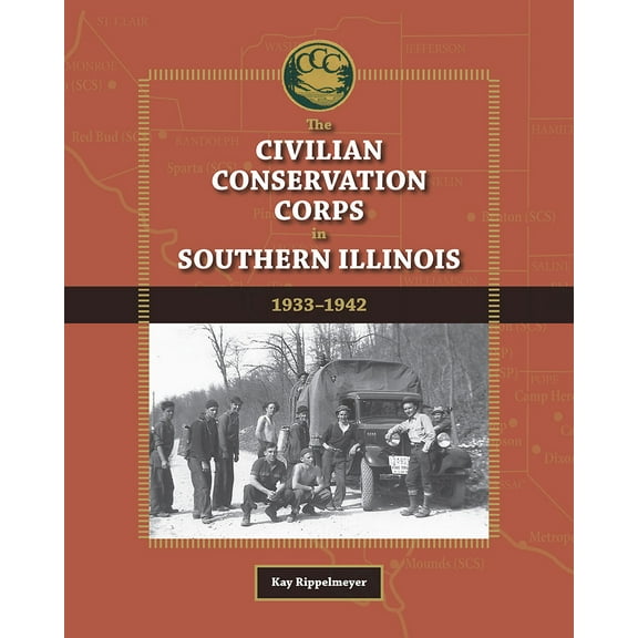 Shawnee Books: The Civilian Conservation Corps in Southern Illinois, 1933-1942 (Hardcover)