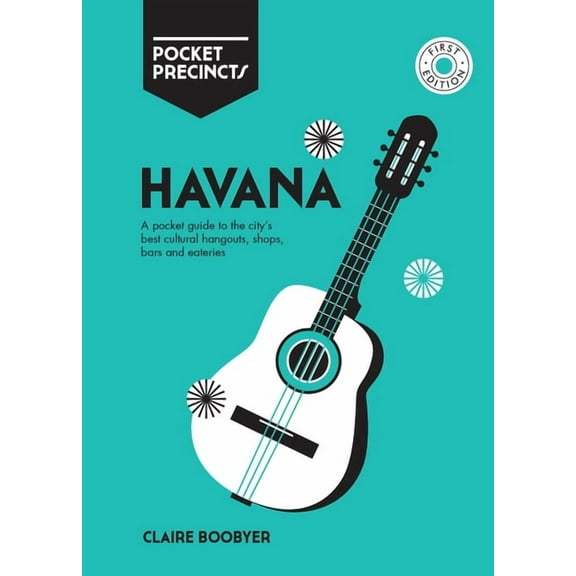 Pocket Precincts: Havana Pocket Precincts : A Pocket Guide to the City's Best Cultural Hangouts, Shops, Bars and Eateries (Paperback)