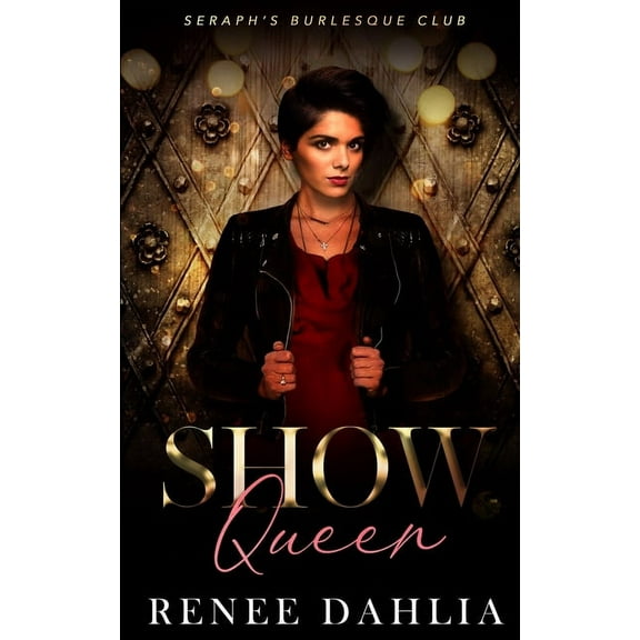 Seraph's Burlesque Club Show Queen, Book 3, (Paperback)