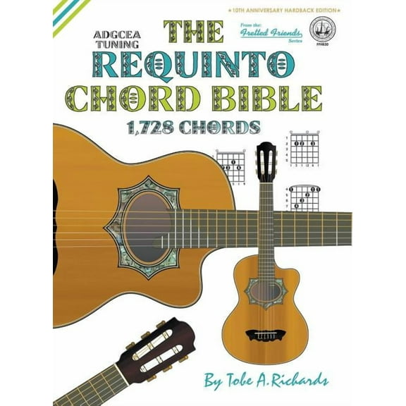 The Requinto Chord Bible: Adgcea Standar