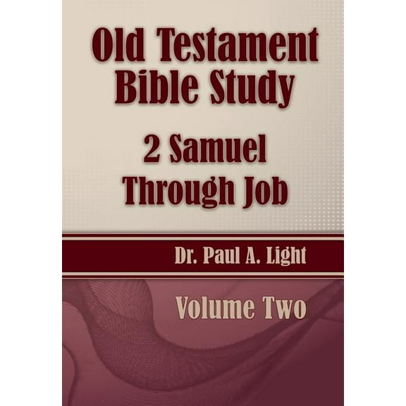 Old Testament Bible Study, 2 Samuel Through Job (Paperback)
