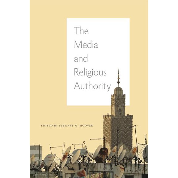 Media and Religious Authority, (Hardcover)