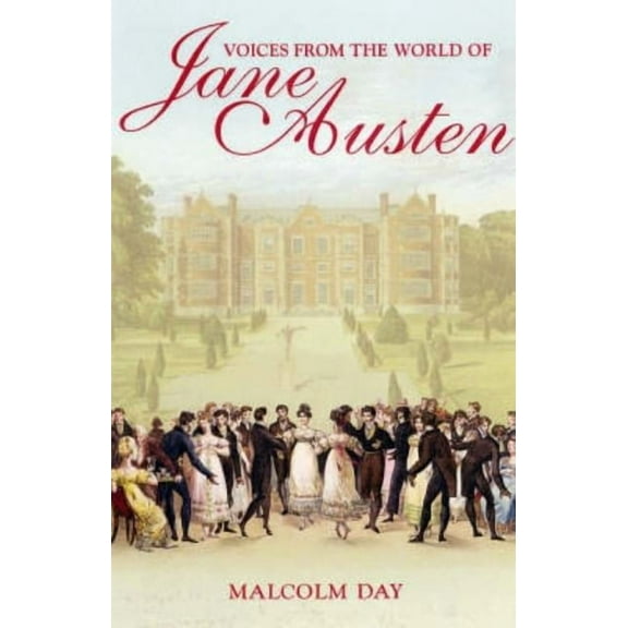 Voices from the World of Jane Austen, (Paperback)