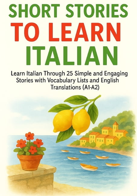 Italian: The Italian Language Learning Guide for Beginners