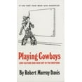 thumbnail image 1 of Pre-Owned Playing Cowboys: Low Culture and High Art in the Western (Paperback) 0806126272 9780806126272, 1 of 1