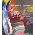 thumbnail image 1 of Pre-Owned The Abstract Impulse: Fifty Years of Abstraction at the National Academy, 1956-2006 (Paperback) 1887149171 9781887149174, 1 of 1