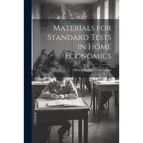 Materials for Standard Tests in Home Economics, (Paperback)