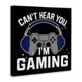 thumbnail image 2 of Stupell Industries Bohemian Can't Hear You Gaming Canvas Art, 17 x 17, by Kim Allen, 2 of 7