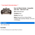 thumbnail image 2 of Rear Left Wheel Cylinder - Compatible with 1984 - 1989 Ford F-350 1985 1986 1987 1988, 2 of 2